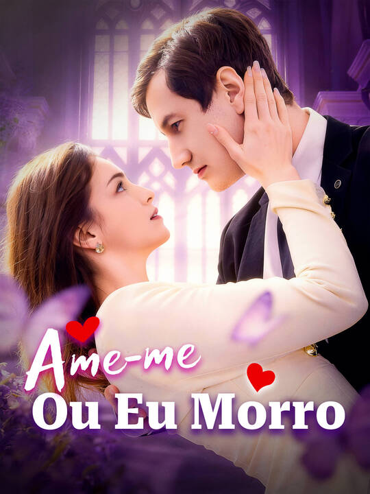 Ame-me Ou Eu Morro