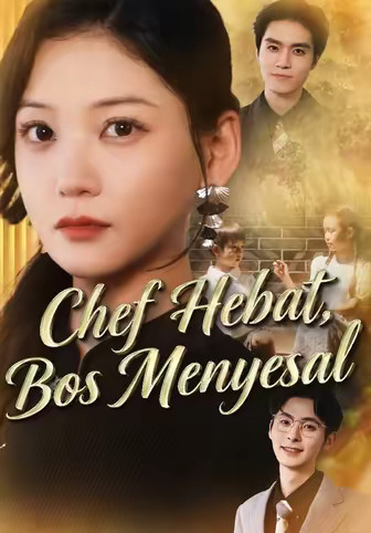 Chef Hebat, Bos Menyesal