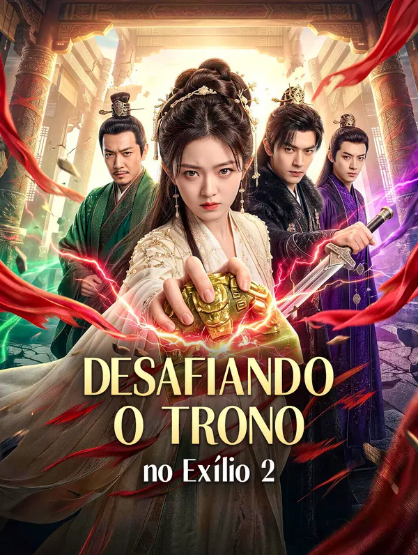 Desafiando o Trono no Exílio 2