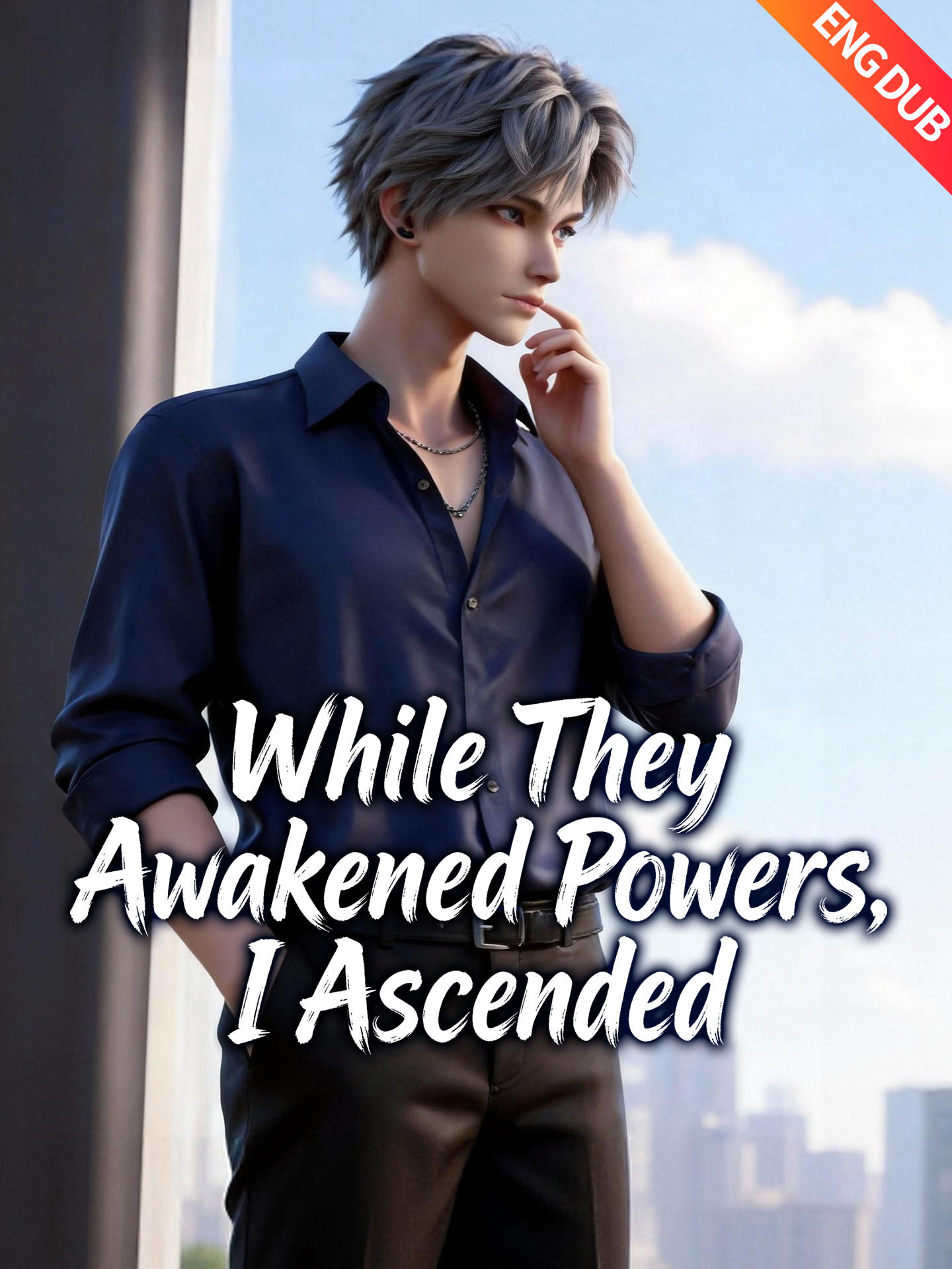 [ENG DUB] While They Awakened Powers, I Ascended