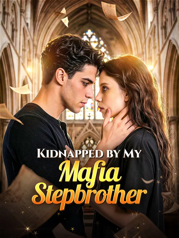 Kidnapped by My Mafia Stepbrother
