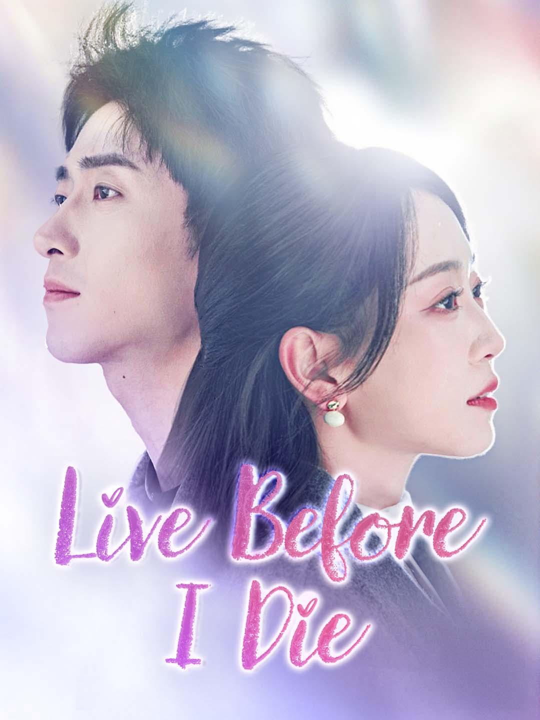 Live Before I Die
