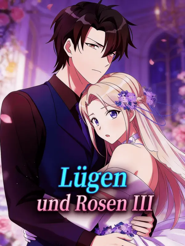 Lügen und Rosen Ⅲ