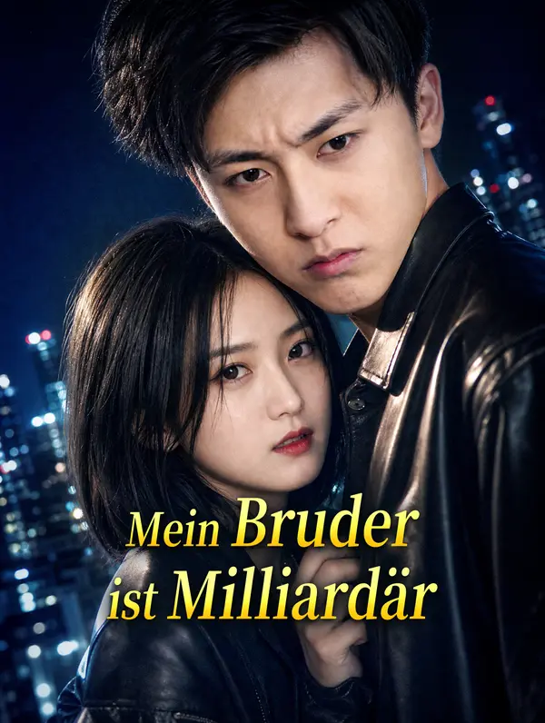 Mein Bruder ist Milliardär