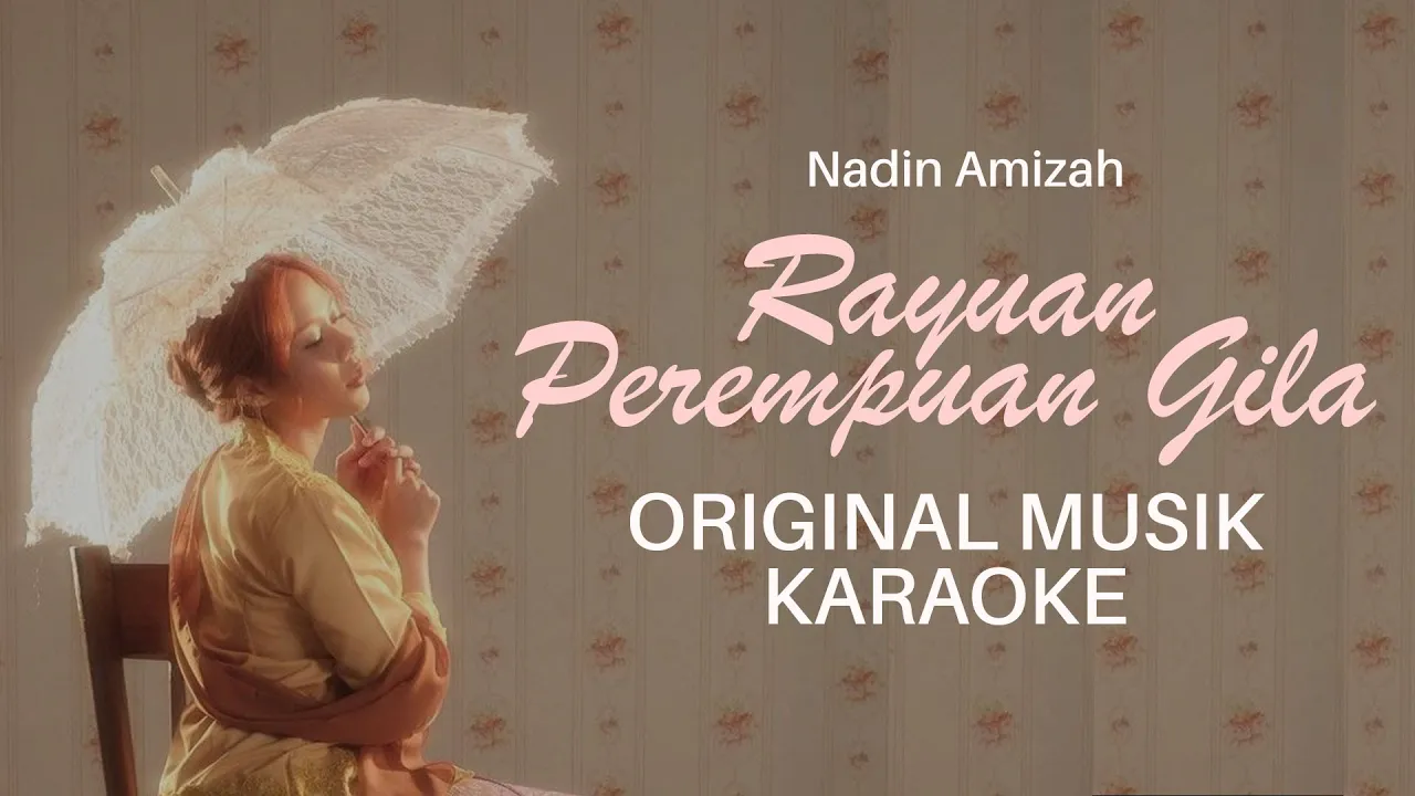 Rayuan Perempuan Gila - Nadin Amizah || KARAOKE ORIGINAL (2023)