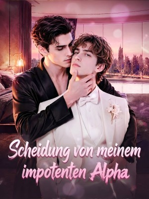 Scheidung von meinem impotenten Alpha