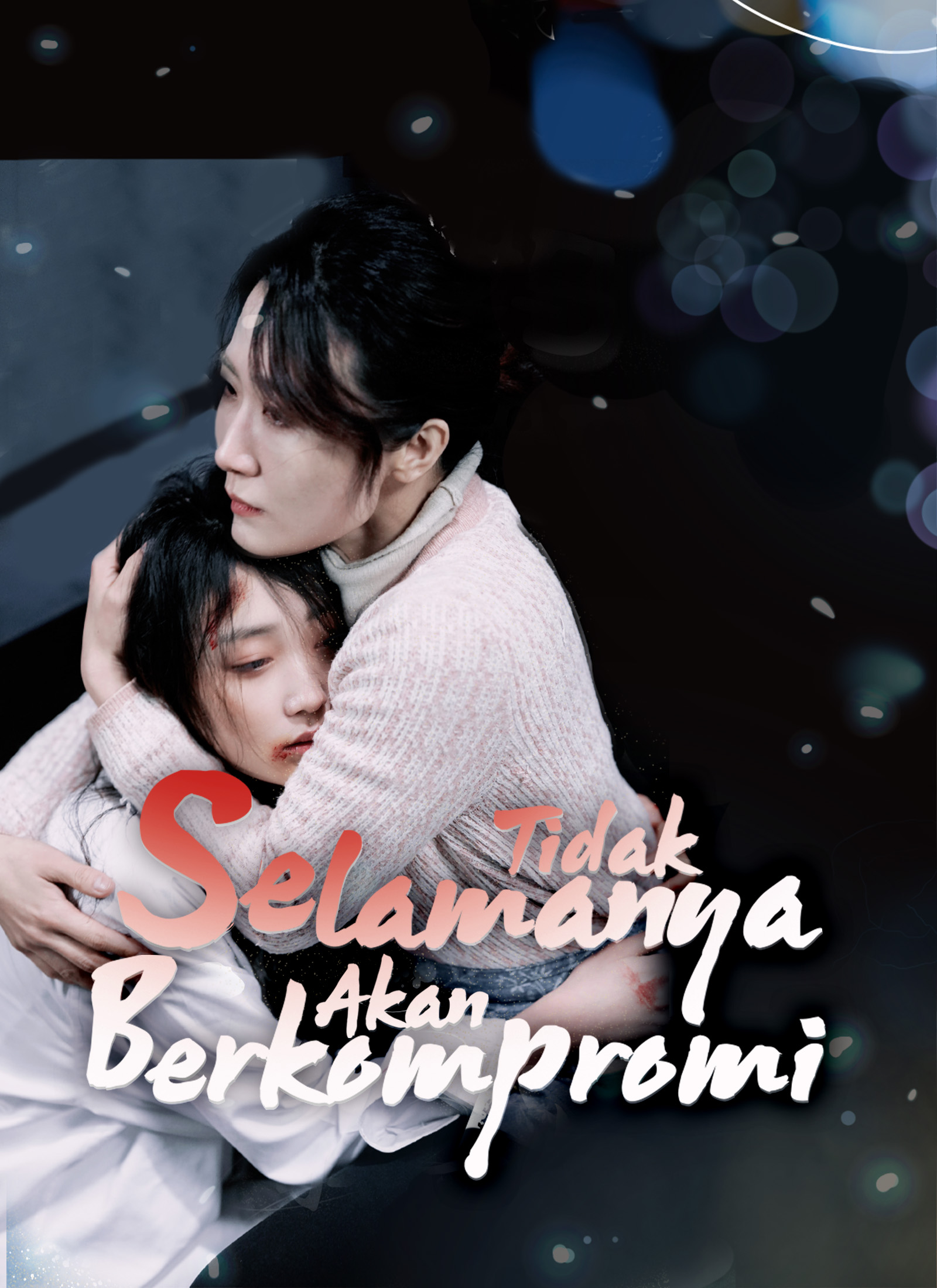 Selamanya Tidak Akan Berkompromi