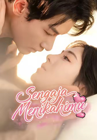 Sengaja Menikahimu