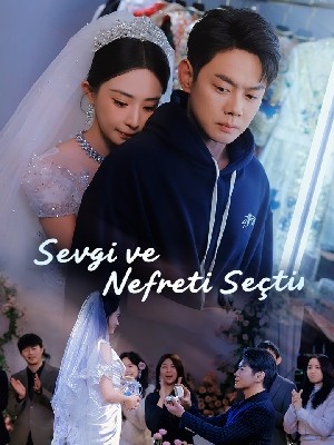 Sevgi ve Nefreti Seçtim