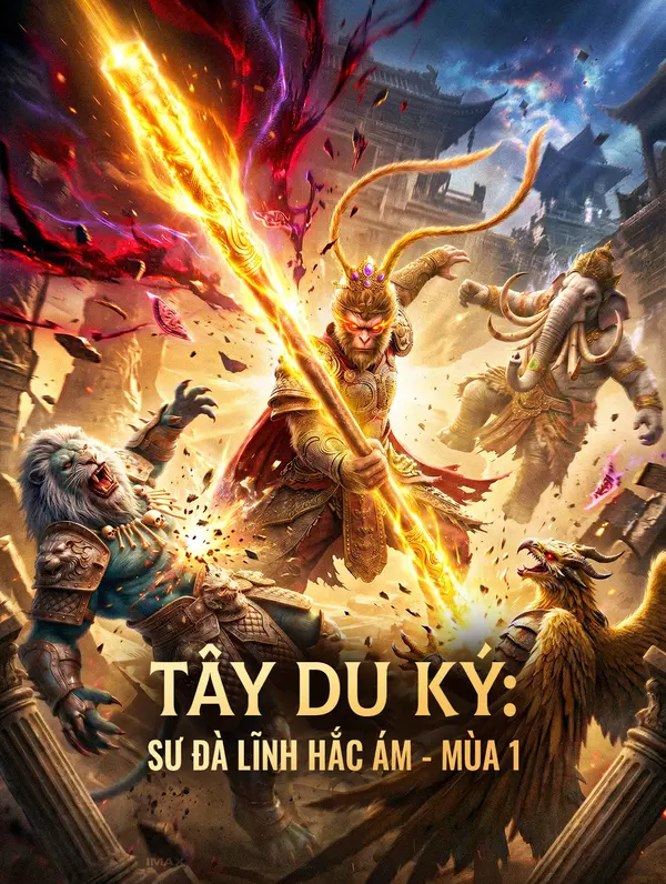 Tây Du Ký: Sư Đà Lĩnh Hắc Ám - Mùa 1