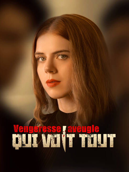 Vengeresse aveugle qui voit tout