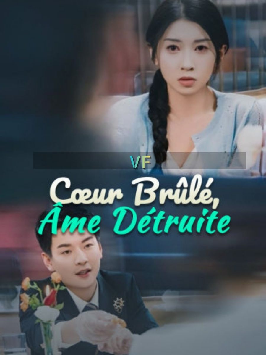 （VF）Cœur Brûlé, Âme Détruite