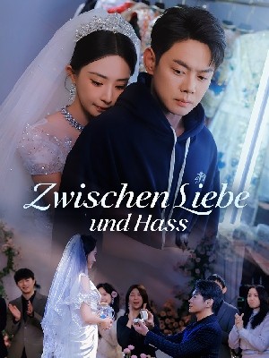 Zwischen Liebe und Hass